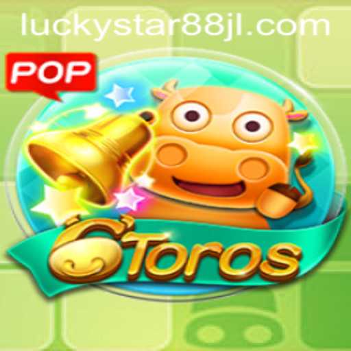 Discover the Exciting World of 6Toros with LUCKYSTAR88