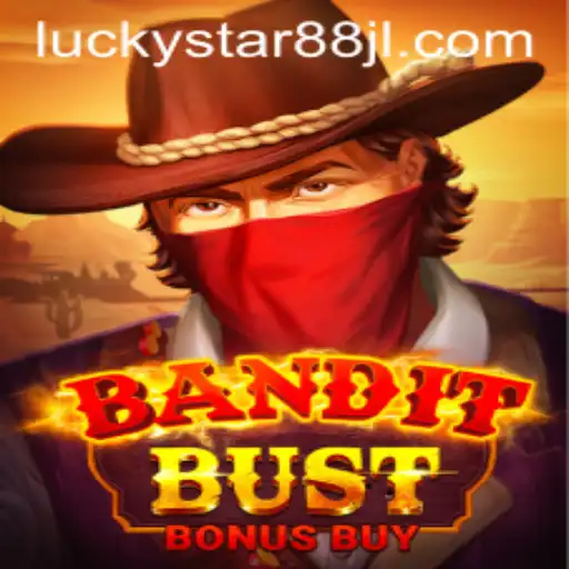 Unveiling the Thrills of BanditBustBonusBuy: A Deep Dive into the Latest Sensation with LUCKYSTAR88