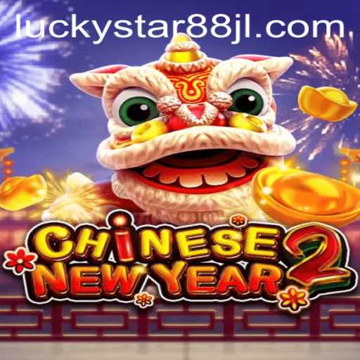 CHINESENEWYEAR2: A Cultural Gaming Experience with LUCKYSTAR88