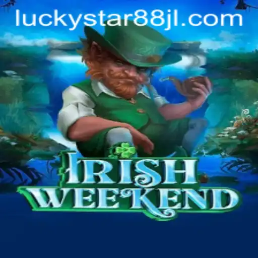 IrishWeekend: Dive into the Exciting World of LUCKYSTAR88
