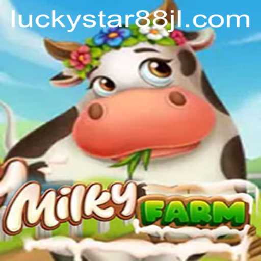 Exploring the Imaginative World of MilkyFarm with LUCKYSTAR88