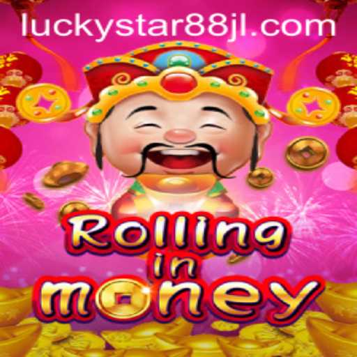 RollingInMoney: A Thrilling Adventure With LUCKYSTAR88