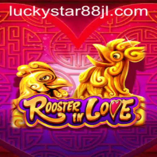 RoosterInLove: A Thrilling Journey with LUCKYSTAR88