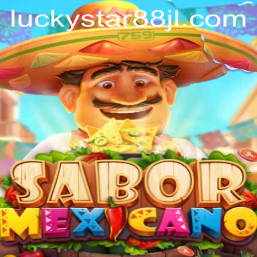 Exploring SaborMexicano: The Exciting World of LUCKYSTAR88