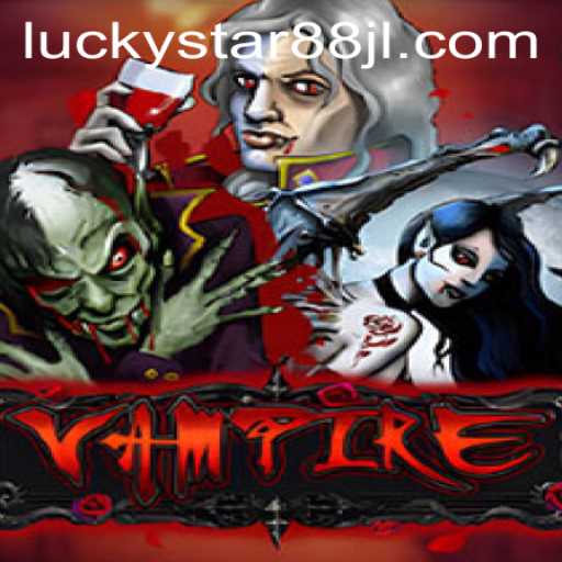 Exploring the Mystique of 'Vampire' and the Fascination with LUCKYSTAR88